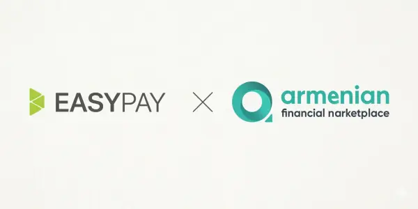 EasyPay-ը և AFM-ը միավորում են ջանքերը Հայաստանի ֆինանսական շուկայի թափանցիկության և թվայնացման զարգացման համար